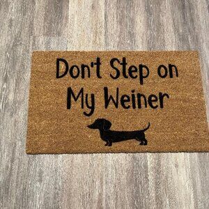 Don't Step on My Weiner decorative coir doormat